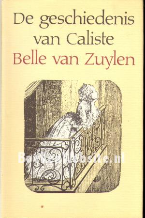 De geschiedenis van Caliste De geschiedenis van Caliste