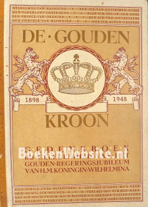 De Gouden Kroon 1898-1948