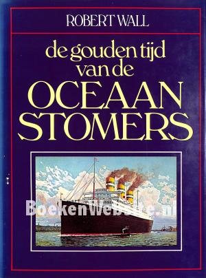 De gouden tijd van de Ocean Stomers De gouden tijd van de Ocean Stomers