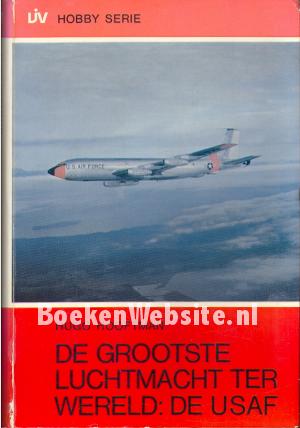 De grootste luchtmacht ter wereld: De USAF