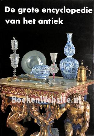 De grote encyclopedie van het antiek