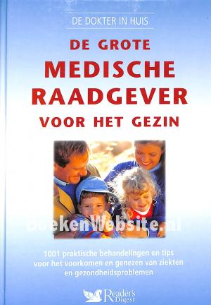 De grote Medische Raadgever voor het gezin