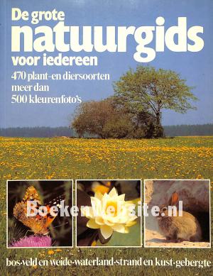 De grote Natuurgids voor iedereen De grote Natuurgids voor iedereen