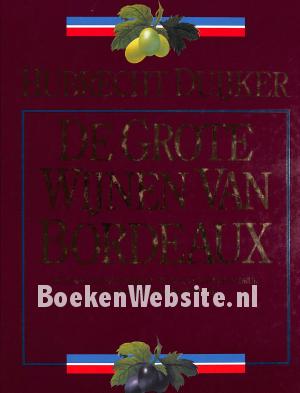 De grote wijnen van Bordeaux