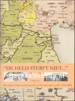 De held sterft niet...