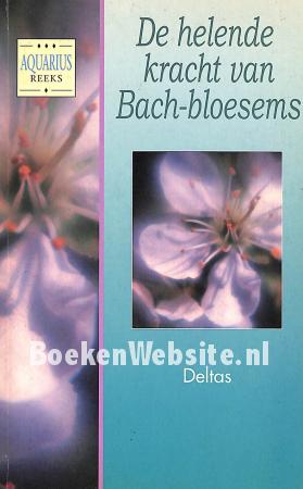 De helende kracht van Bach-bloesems