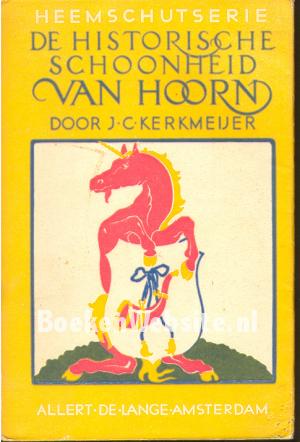 De historische schoonheid van Hoorn