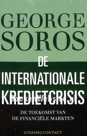 De internationale kredietcrisis De internationale kredietcrisis