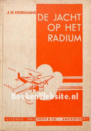 De jacht op het radium De jacht op het radium
