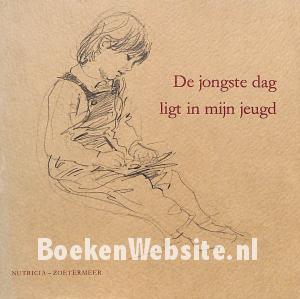 De jongste dag ligt in mijn jeugd