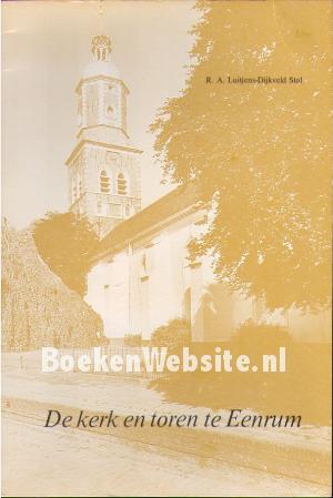 De kerk en toren te Eenrum