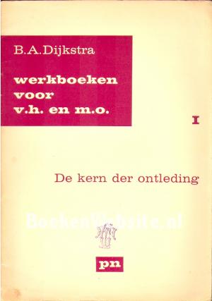 De kern der ontleding I