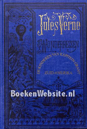 De kinderen van Kapitein Grant dl. 1 Zuid-Amerika