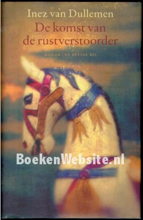 De komst van de rustverstoorder