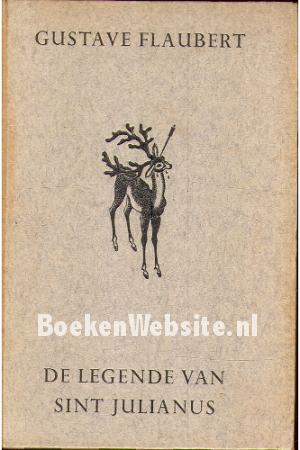 De legende van Sint Julianus den Gastvrije De legende van Sint Julianus den Gastvrije