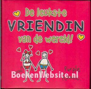 De leukste vriendin van de wereld!