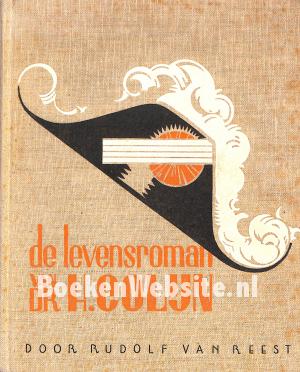 De levensroman van dr. H. Colijn De levensroman van dr. H. Colijn