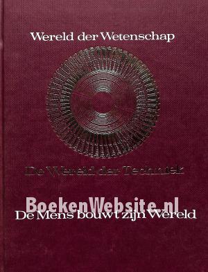 De mens bouwt zijn Wereld