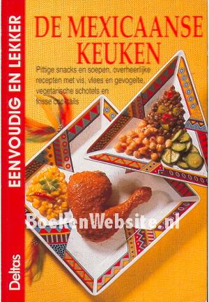 De Mexicaanse keuken De Mexicaanse keuken