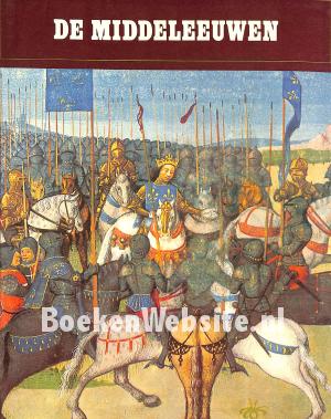 De Middeleeuwen De Middeleeuwen
