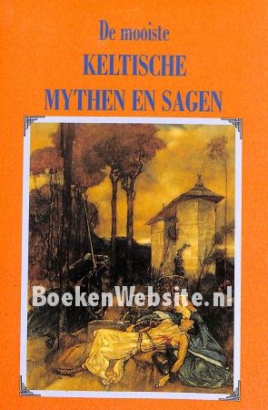 De mooiste Keltische mythen en sagen