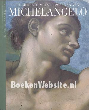 De mooiste meesterwerken van Michelangelo De mooiste meesterwerken van Michelangelo