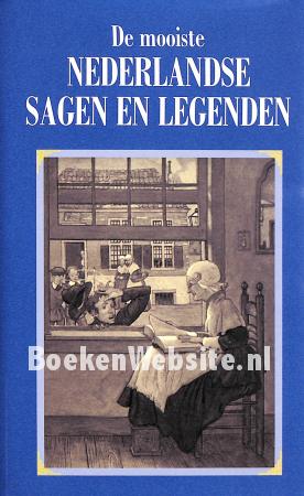 De mooiste Nederlandse Sagen en Legenden De mooiste Nederlandse Sagen en Legenden