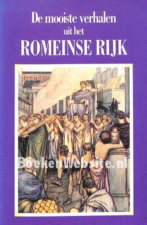 De mooiste verhalen uit het Romeinse Rijk De mooiste verhalen uit het Romeinse Rijk