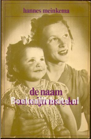 De naam van mijn moeder