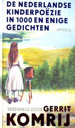 De Nederlandse kinder poëzie in 1000 gedichten 