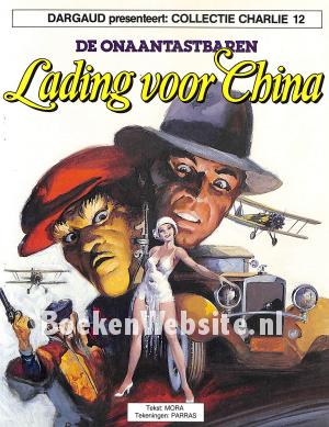 De Onaantastbaren, Lading voor China De Onaantastbaren, Lading voor China