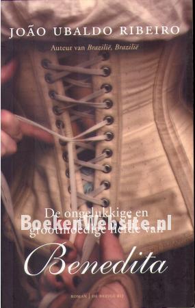 De ongelukkige en grootmoedige liefde van Benedita