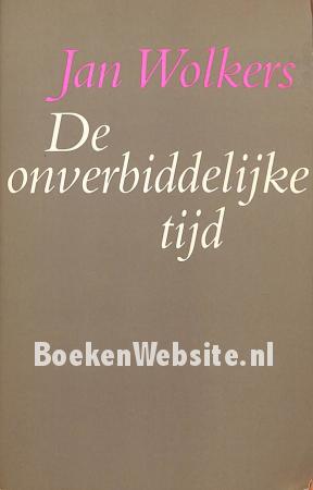 De onverbiddelijke tijd De onverbiddelijke tijd