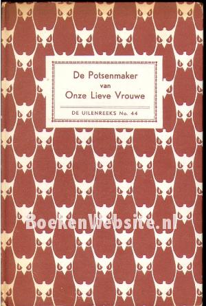 De Potsenmaker van Onze Lieve Vrouwe De Potsenmaker van Onze Lieve Vrouwe
