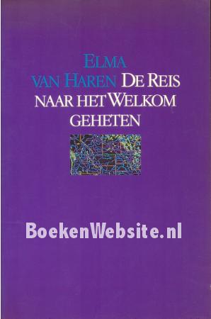 De Reis naar het Welkom geheten