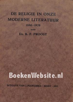 De religie in onze moderne literatuur 1880-1920