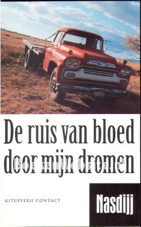 De ruis van bloed door mijn dromen