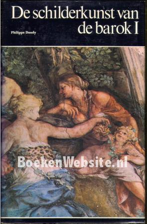 De schilderkunst van de barok I De schilderkunst van de barok I