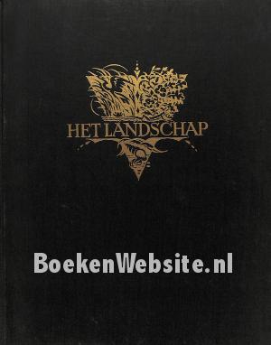 De schoonheid van ons land I Het landschap