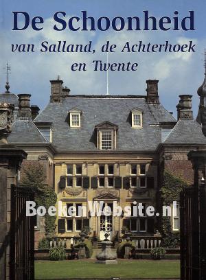 De schoonheid van Salland, de Achterhoek en Twente