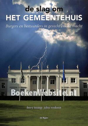 De slag om het gemeentehuis