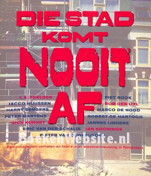 De stad komt nooit af