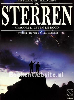 De Sterren, geboorte, leven en dood De Sterren, geboorte, leven en dood