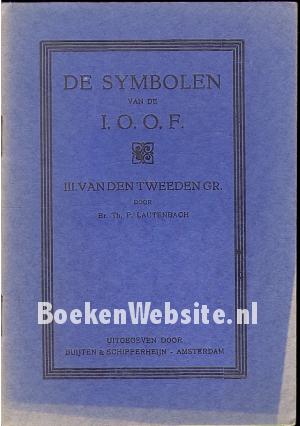 De symbolen van de I.O.O.F. De symbolen van de I.O.O.F.