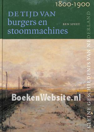 De tijd van burgers en stoommachines 1800-1900