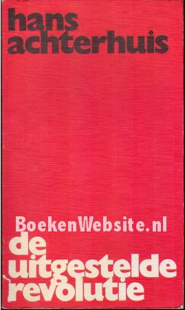 De uitgestelde revolutie