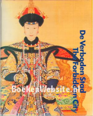 De Verboden Stad - The Forbidden City De Verboden Stad - The Forbidden City