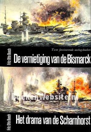 De vernietiging van de Bismarck - Het drama van de Scharnhorst