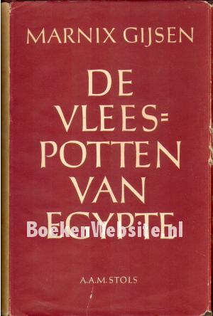 De vleespotten van Egypte De vleespotten van Egypte