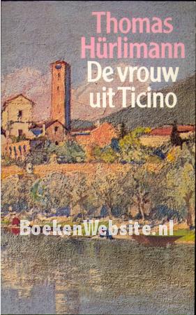 De vrouw uit Ticino